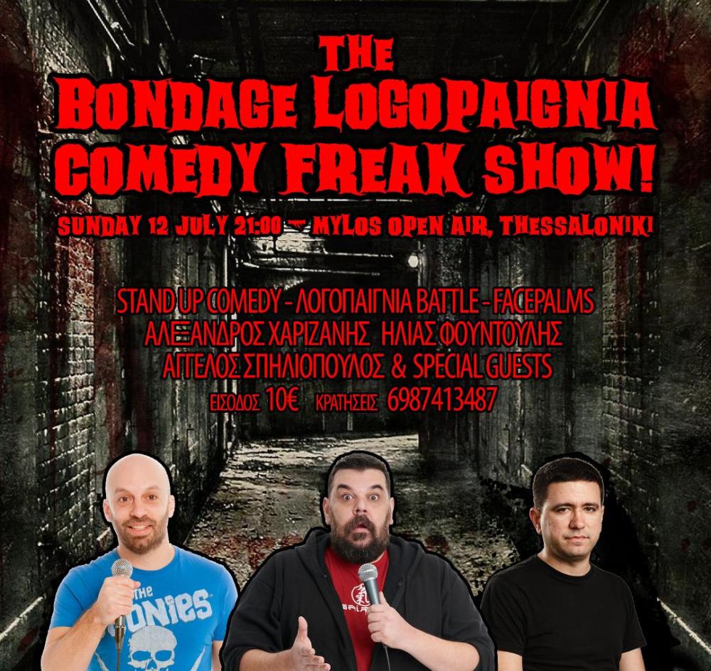 The Bondage Logopaignia Comedy Freak Show!